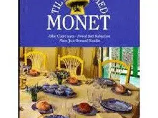 Til bords med Monet af Claire Joyes (B3)