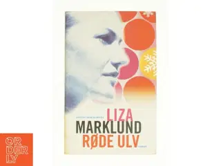 Røde ulv af Liza Marklund