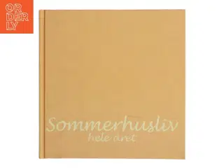 Sommerhusliv hele året af &lt;Bog forfattere ikke angivet< (Bog)