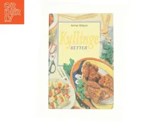 Kyllinge retter af Anne Wilson