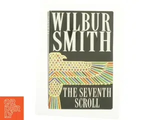 The Seventh Scroll af Wilbur Smith (Bog)