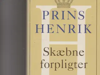 Prins Henrik - Skæbne forpligter