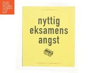 Nyttig eksamensangst af Jan Arrhenius (Bog)