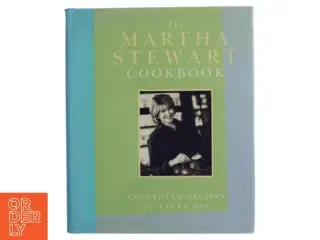 The Martha Stewart Cookbook af Martha Stewart (Bog)