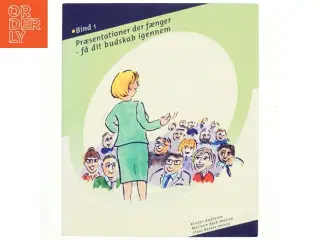 Præsentationer der fænger. Bind 2, Visuelle virkemidler (Bog)