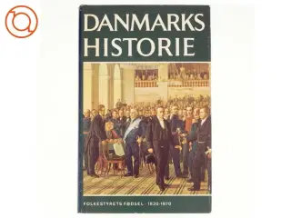 Danmarks Historie bind 11: FOlkestyrets fødsel 1830-1870 (Bog)