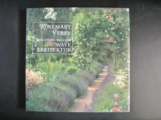 den store bog om havearkitektur, af rosemary verey
