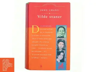 Vilde Svaner: Tre Døtre af Kina af Jung Chang (Bog)