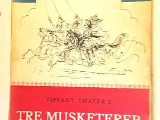 Tiffany Thayer: Tre musketerer