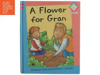 A Flower for Gran af Margaret Nash (Bog)