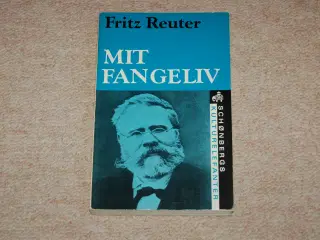 Fritz Reuter   Mit fangeliv
