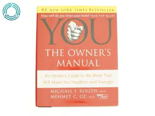 YOU - the Owner's Manual : an Insider's Guide to the Body That Will Make You Healthier and Younger af Dr Oz (Bog)