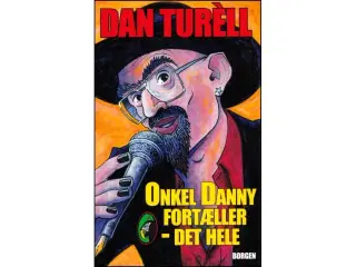 Onkel Danny fortæller - det hele