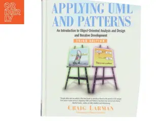Applying UML and patterns : an introduction to object-oriented analysis and design and iterative development af Craig Larman (Bog)