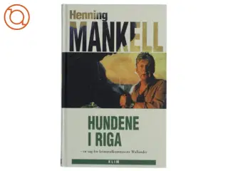 Hundene i Riga af Henrik Mankell (Bog)