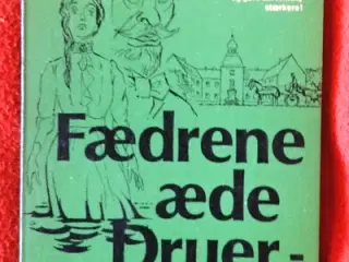 Gustav Wied: Fædrene æde druer
