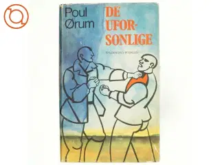 De uforsonlige af Poul Ørum (Bog)
