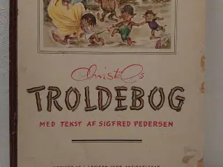 Sigfred Pedersen: Christels Troldebog. 1 udg. 1948