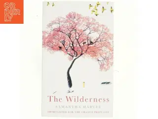 The wilderness af Samantha Harvey (Bog)