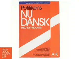 Politikens nudansk ordbog med etymologi : A-K af Christian Becker-Christensen (Bog)