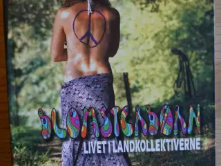Blomsterbørn - livet i landkollektiverne