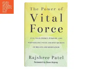 The Power of Vital Force af Rajshree Patel (Bog)