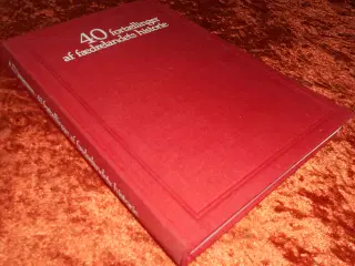 40 fortællinger af fædrelandets historie, 