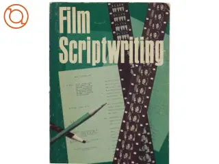 Film Scriptwriting: A practical Manual by Dwight V. Swain (Bog)