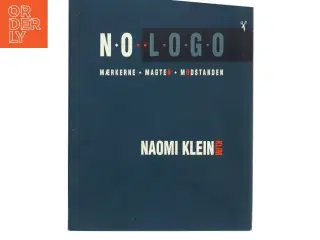 No logo : mærkerne, magten, modstanden (Tekst på dansk) af Naomi Klein (Bog)