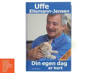 Din egen dag er kort af Uffe Ellemann-Jensen (Bog)