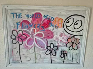 Maleri - the world need more flowers