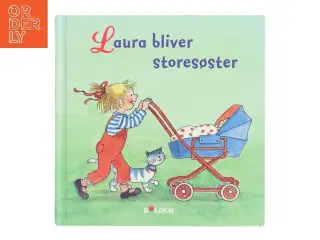 Laura bliver storesøster af Liane Schneider (Bog)