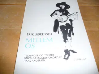 Erik Sørensen, Mellem os. tegninger 
