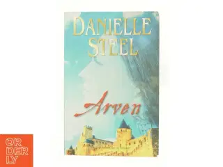 Arven af Danielle Steel (Bog)