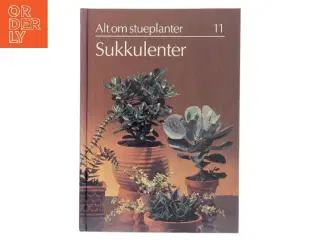 Sukkulenter af <Bogforfattere ikke oplyst< (Bog)