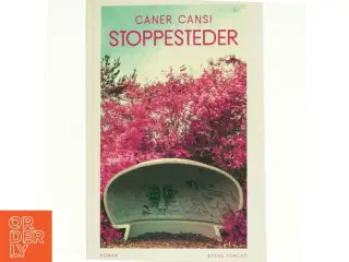 Stoppesteder : roman af Caner Cansi (f. 1993) (Bog)