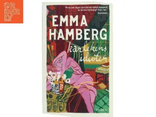 Kärlekens idioter af Emma Hamberg (Bog)