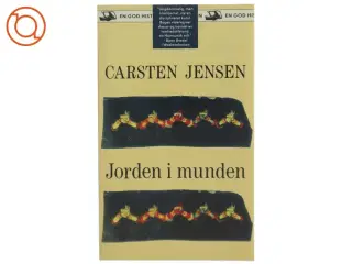 Carsten Jensen - Jorden i munden