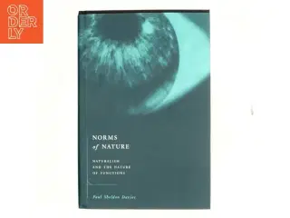 Norms of nature : naturalism and the nature of functions af Paul Sheldon Davies (Bog)