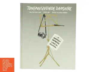 Toneangivende Danskere af Karl Aage Rasmussen (Bog)
