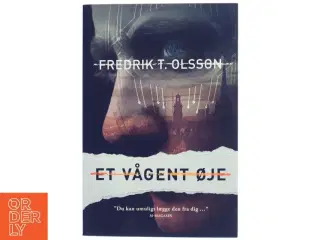 Et vågent øje af Fredrik T. Olsson (Bog)