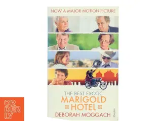 The Best Exotic Marigold Hotel af Deborah Moggach (Bog)