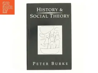 History and social theory af Peter Burke (Bog)