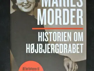 maries morder - historien om højbjergdrabet, af pe
