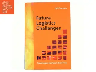 Future logistics challenges af Leif Enarsson (Bog)