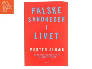 Falske Sandheder i Livet af Morten Albæk (Bog)