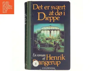 Det er svært at dø i Dieppe af Henrik Stangerup