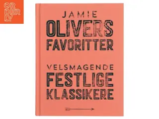 Olivers Favoritter af Jamie Oliver (Bog)