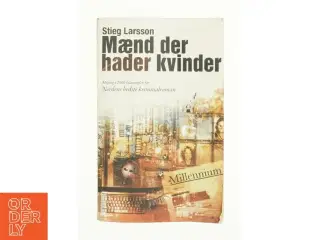 Mænd der hader kvinder af Stieg Larsson, Stieg Larsson (Bog)
