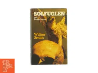 Solfuglen 1.del - Fortidens hævner af Wilbur Smith (Bog)